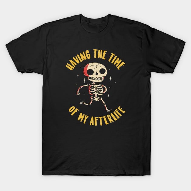 The Time Of My Afterlife T-Shirt by DinoMike